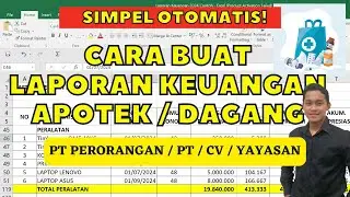 Simpel Otomatis! Tutorial Membuat Laporan Keuangan Apotek Otomatis dari Excel | Bisa Untuk Lapor SPT