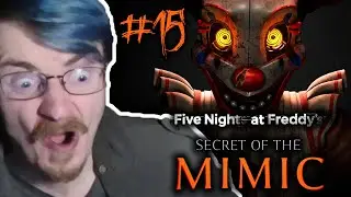 ELEVATED DREAD | Five Nights at Freddy's: Secret of the Mimic | Part 15