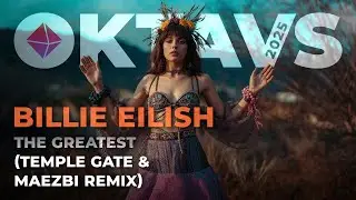 Billie Eilish - The Greatest (Temple Gate & Maezbi Remix)