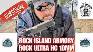ОБЗОР ROCK ULTRA HC 10MM ОТ ROCK ISLAND ARMORY! ПЕРВЫЕ 100 ПАТРОНОВ!