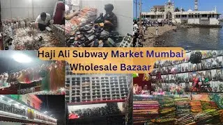 Haji Ali Dargah Subway Market🕌🛍️ | Underground Shopping Spot in Mumbai | Wholesale Bazaar Mumbai 