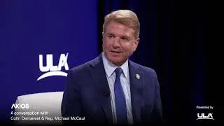 Rep. Michael McCaul in conversation with Axios&rsquo; Colin Demarest