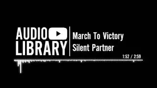 March To Victory - Silent Partner