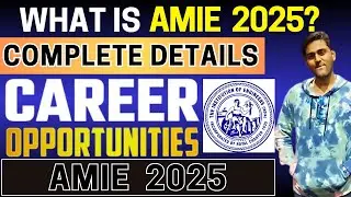 All About AMIE 2025 - Eligibility & Pattern, Application, Dates, Syllabus, Admit Card