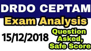 Drdo Ceptam Previous Year Paper | DRDO CEPTAM EXAM ANALYSIS 15/12/2018   | Questions Asked
