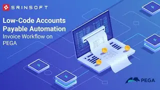 Low-Code Accounts Payable Automation | Invoice processing workflow | Build on PEGA platform