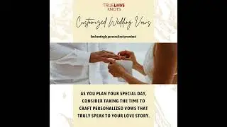 Crafting Heartfelt Moments: Personalize Your Wedding Vows with Meaningful Customizations!