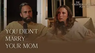 You Didn&rsquo;t&nbsp;Marry&nbsp;Your&nbsp;Mom | S1E3