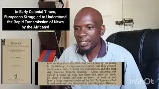 Early Colonializers Struggled to Understand the Rapid Transmission of News by the Africans! 