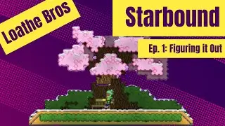Starbound Ep. 1 - Figuring it out
