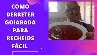 COMO DERRETER GOIABADA PARA RECHEIOS FÁCIL. #goibada #recheiodebolo