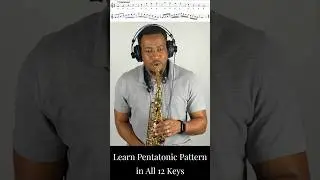 Learn this pentatonic scale workout in all 12 keys #improvisation #howtoplaysaxophone #smoothjazz