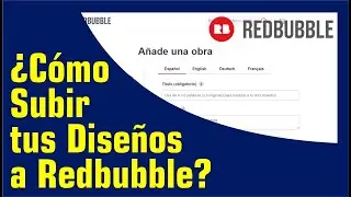 #Redbubble - Gana Dinero Vendiendo Camisetas Totalmente GRATIS &iquest;C&oacute;mo Subir Dise&ntilde;os a #Redbubble?