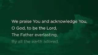 Concordia Seminary choir sings 'We Praise You and Acknowledge You, O God'