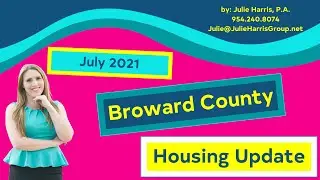 July 2021 Broward County Local Housing Market Update