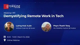Grokking Webinar #11: Demystifying Remote Work in Tech