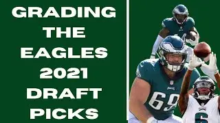GRADING THE PHILADELPHIA EAGLES 2021 DRAFT PICKS | The Sports Brief Podcast