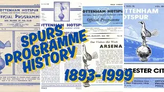 The History and Evolution of Spurs Matchday Programme (1893-1999) | Rare Covers & Hidden Gems!
