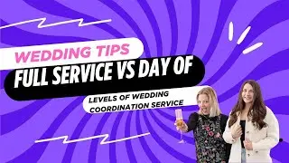 Wedding Coordination Full Service Vs. Day Of Wedding Planning