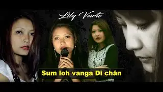 Lily Varte - Sum loh vanga Di chan (Lyrics Video) (cover)