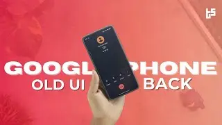 Bring Back Old Google Phone App ! Remove New Ui Update 🔥