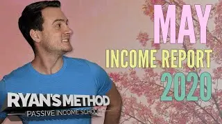 PASSIVE INCOME REPORT 💰 May 2020 &mdash; 5 Figure Profits During a Pandemic