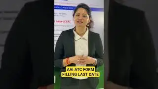 AAI ATC FORM FILLING LAST DATE #sscadda247