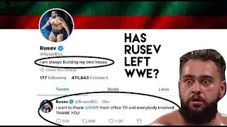 HAS RUSEV LEFT WWE??