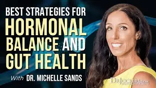 Best Strategies For Hormonal Balance and Gut Health