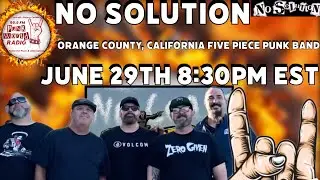 No Solution (Orange County, California 🍊 Based Punk Band) Interview On 99.9 Punk World Radio FM