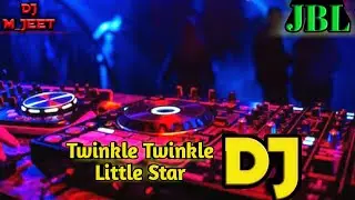Twinkle Twinkle Little Star Odia song full Dance DJ...ll JBL mix dj ll DJ M_JEET...🔥🔥