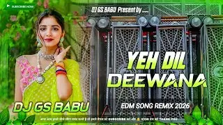 Yeh Dil Deewana Dj Song | Bollywood Dj Remix Song | New Trending Song 2026 | Hindi Dj Remix