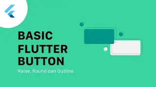 Basic Flutter: Raise Button, Round Button, Outline Button
