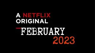 Netflix Originals in February 2023