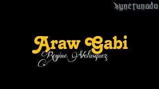 ARAW GABI [ REGINE VELASQUEZ ] KARAOKE | MINUS ONE