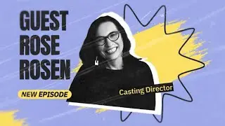 Casting Director Rose Rosen Shares 5 Acting Business Principles | How We Role
