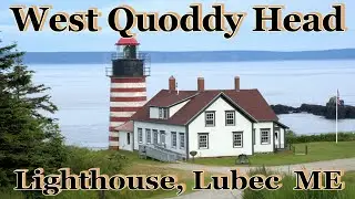 West Quoddy Head Lighthouse, Lubec, Maine