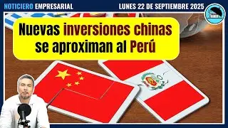 Nuevas inversiones chinas se aproximan al Perú| #noticiasempresariales