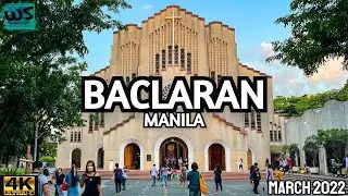[4K] BACLARAN MANILA Walking Tour 2022