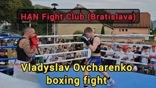 Vladyslav Ovcharenko boxing fight (blue) &bull; HAN Fight Club (Bratislava) &bull; Slovakia 2025.08.29