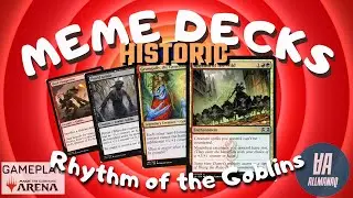 Meme Decks: Historic Goblins Combo