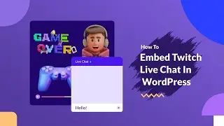 How To Embed Twitch Live Chat In WordPress Using EmbedPress?
