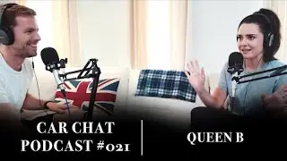 #21 Becky Evans / Queen B | Car Chat Podcast