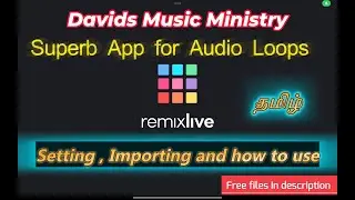 Remixlive Tamil | Import,setting and How to Use| Part 1|Sync loop | Remixing Two projects