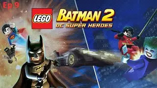 LEGO BATMAN 2 DC SUPER HEROES #9 BATMAN ET SUPERMAN PIÉGÉS !