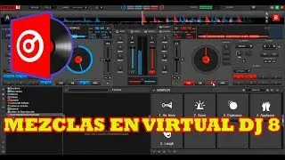 APRENDE A MEZCLAR MUSICA EN VIRTUAL DJ 8 (ELECTRO, REGGAETON, TRAP) - 2018