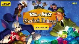 Diamond Ki hoyi Chori Tom and Jerry Cartoon Sherlock Holmes Movie 2025 Short Scene Urdu Dubbed