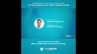 42. Treating Brain Tumors - Guest Podcast | Dr. Daniel Kelly
