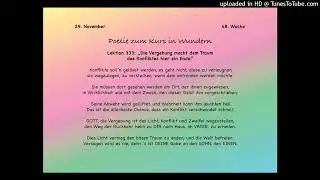 Lektion 333: Die Vergebung macht dem Traum des Konfliktes hier ein Ende.