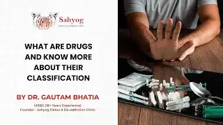 What are drugs and Know more about their classification